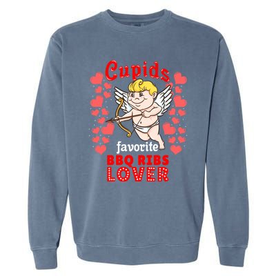 Cupids Favorite Bbq Ribs Lover Valentines Day Gift Garment-Dyed Sweatshirt