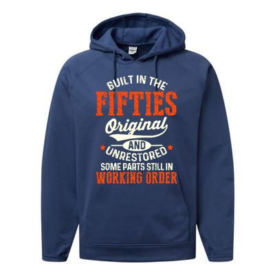 Cute Funny Built In The Fifties Original And Unrestored Funny Birthday Performance Fleece Hoodie