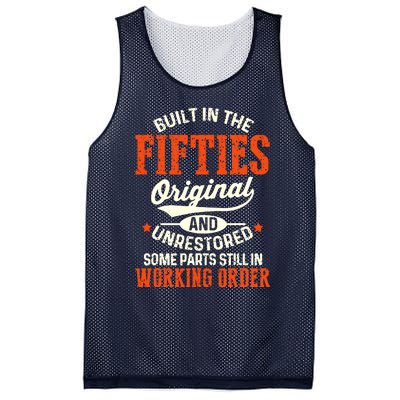 Cute Funny Built In The Fifties Original And Unrestored Funny Birthday Mesh Reversible Basketball Jersey Tank