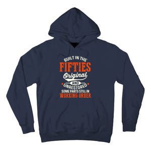 Cute Funny Built In The Fifties Original And Unrestored Funny Birthday Tall Hoodie