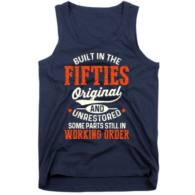 Cute Funny Built In The Fifties Original And Unrestored Funny Birthday Tank Top