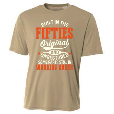 Cute Funny Built In The Fifties Original And Unrestored Funny Birthday Cooling Performance Crew T-Shirt