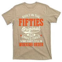 Cute Funny Built In The Fifties Original And Unrestored Funny Birthday T-Shirt