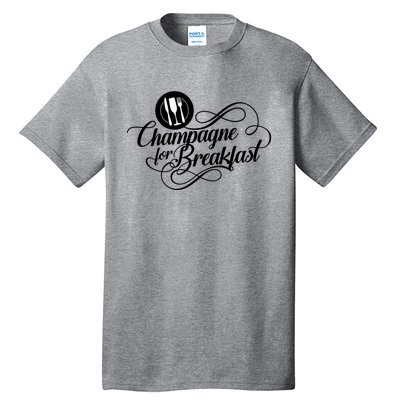 Champagne For Breakfast Mimosa Brunch Funny Ing Gift Tall T-Shirt