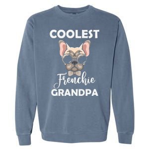 Coolest French Bulldog Grandpa Father's Day Garment-Dyed Sweatshirt