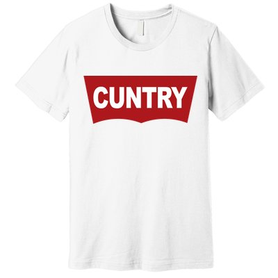 Cuntry Funny Country Rodeo Western Cowgirl Cowboy Premium T-Shirt