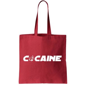 Cocaine Funny Tote Bag