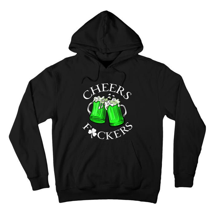 Cheers F Ckers St Patricks Day Beer Drinking Mugs Irish Tall Hoodie