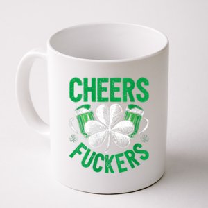 Cheers Fuckers Coffee Mug