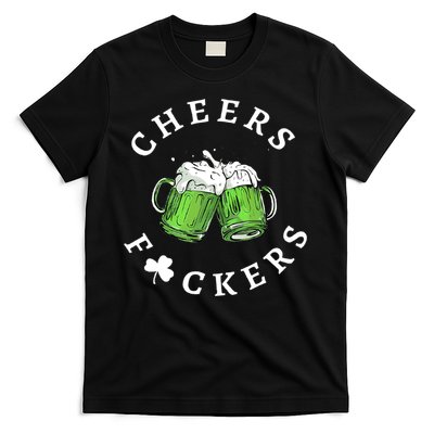 Cheers F Ckers St Patricks Day T-Shirt
