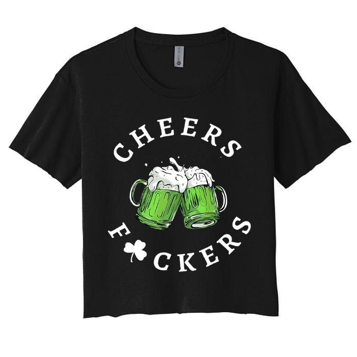 Cheers F Ckers St Patricks Day Women's Crop Top Tee