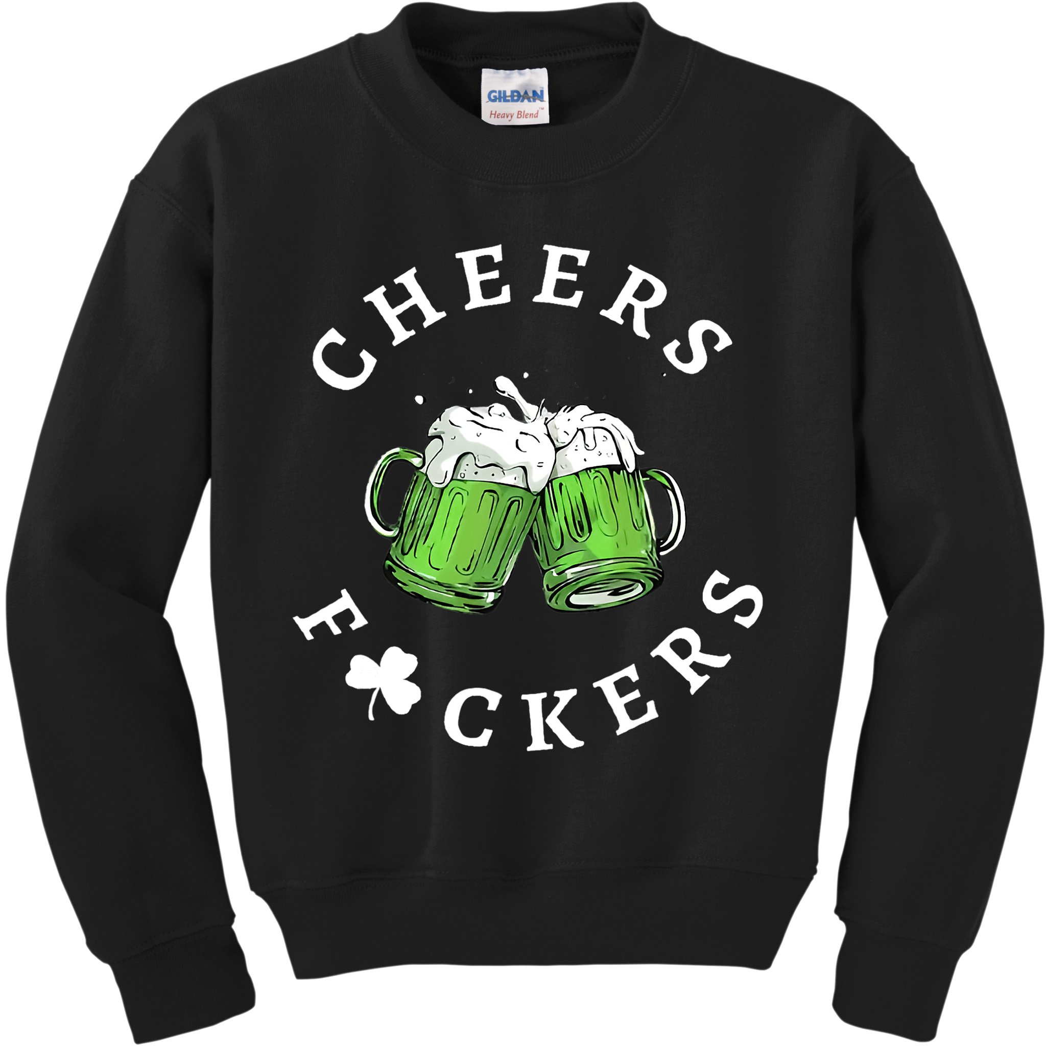 Cheers F Ckers St Patricks Day Kids Sweatshirt