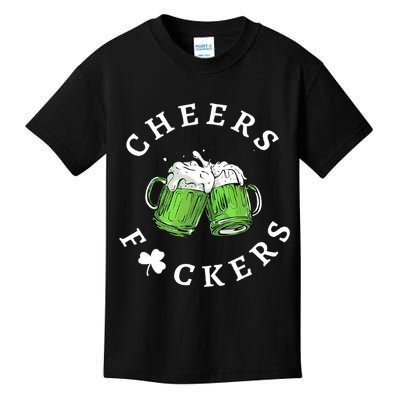 Cheers F Ckers St Patricks Day Kids T-Shirt