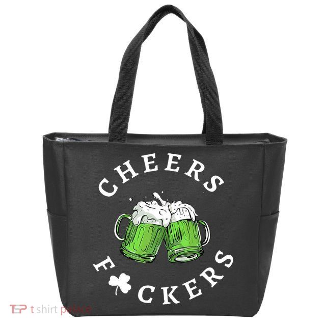 Cheers F Ckers St Patricks Day Zip Tote Bag