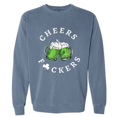 Cheers F Ckers St Patricks Day Garment-Dyed Sweatshirt