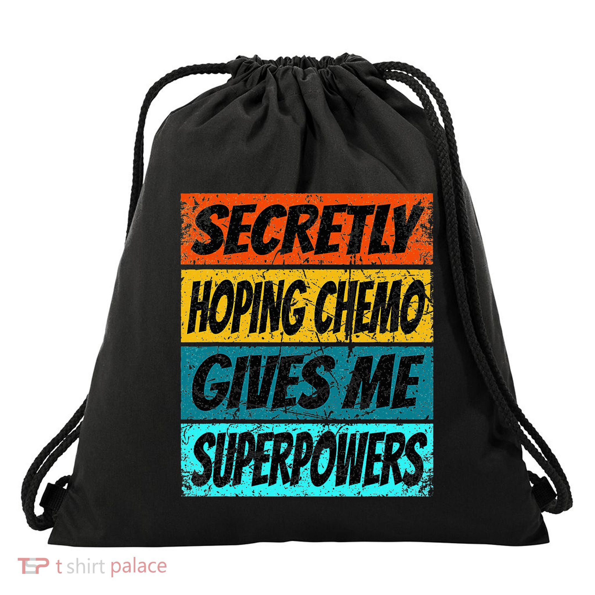 Chemotherapy Funny Cancer Fighting Cancer Chemo Patient Drawstring Bag