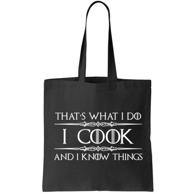 Cute Funny Chef & Cook Gifts I Cook & I Know Things Funny Cooking T Bag