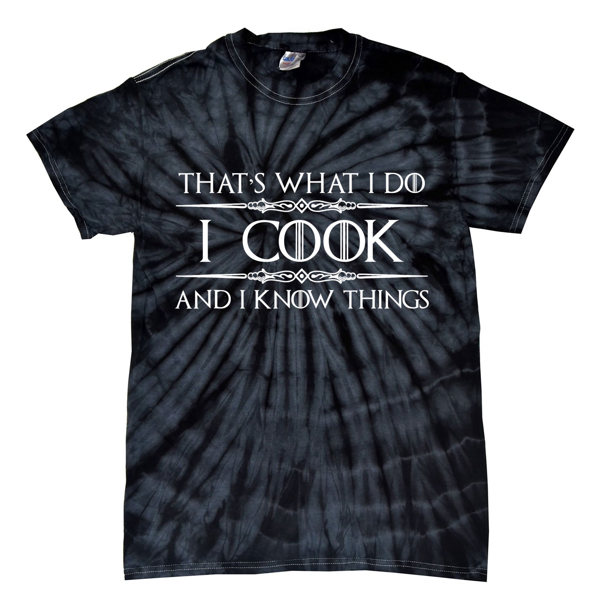 Cute Funny Chef & Cook Gifts I Cook & I Know Things Funny Cooking T Tie-Dye T-Shirt