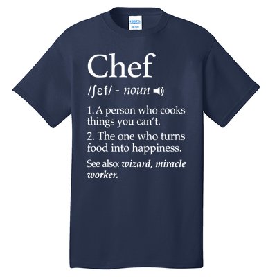 Cute Funny Chef Definition Funny Line Saying Cook Cooking Gifts Chefs T Tall T-Shirt