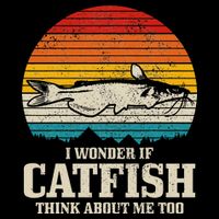Catfish Fishing Catfishing Funny Saying Fisherman Toddler T-Shirt