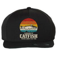 Catfish Fishing Catfishing Funny Saying Fisherman Wool Snapback Cap