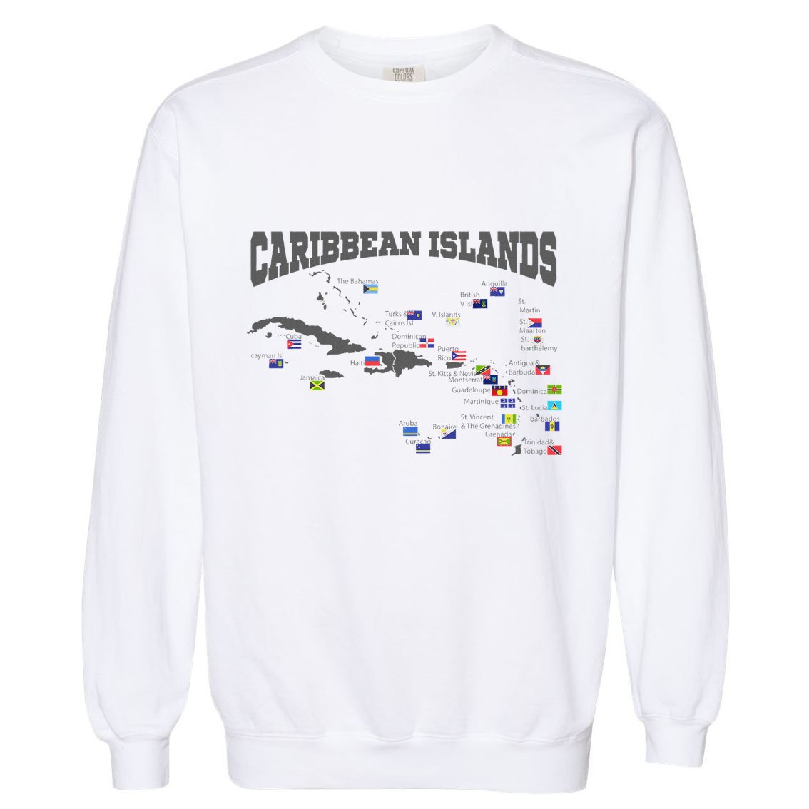 Caribbean Flags Caribbean Map Caribbean Islands Vacation Garment-Dyed Sweatshirt