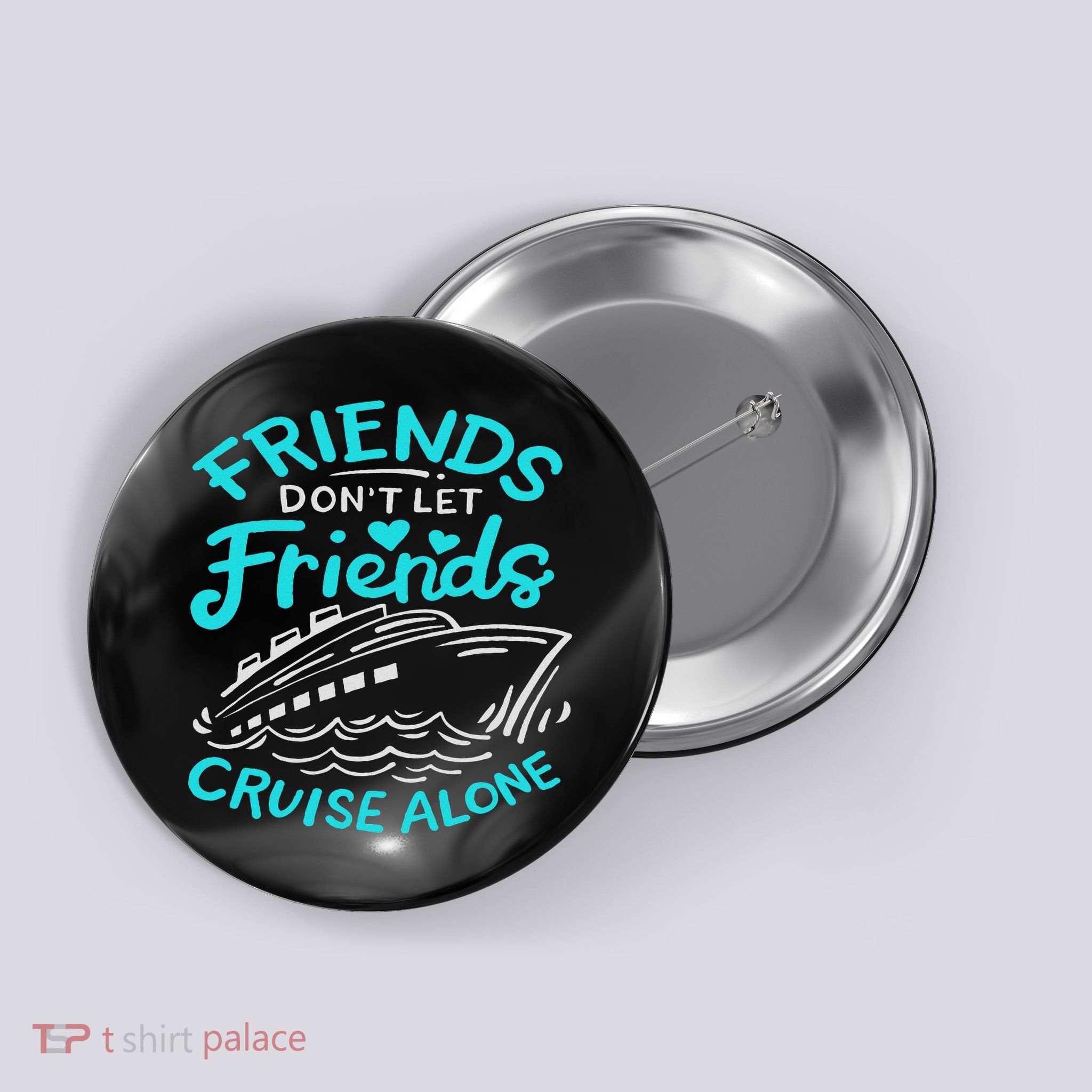 Cruise Friends Cruise Vacation Button