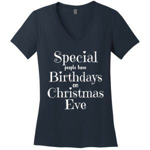 Cute Funny Christmas Eve Birthday December 24th Birthday Women's V-Neck T-Shirt