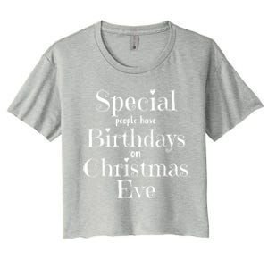 Cute Funny Christmas Eve Birthday December 24th Birthday Women's Crop Top Tee