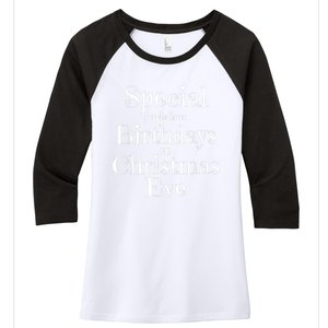 Cute Funny Christmas Eve Birthday December 24th Birthday Women's Tri-Blend 3/4-Sleeve Raglan Shirt