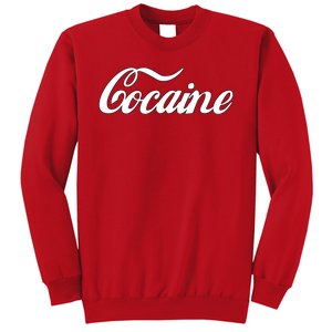 Cocaine Funny Sweatshirt