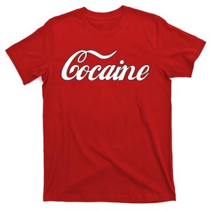 Cocaine Funny T-Shirt