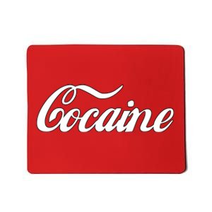 Cocaine Funny Mousepad