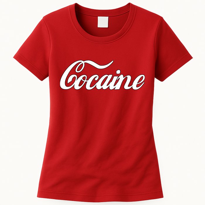 Cocaine Funny Womens T-Shirt