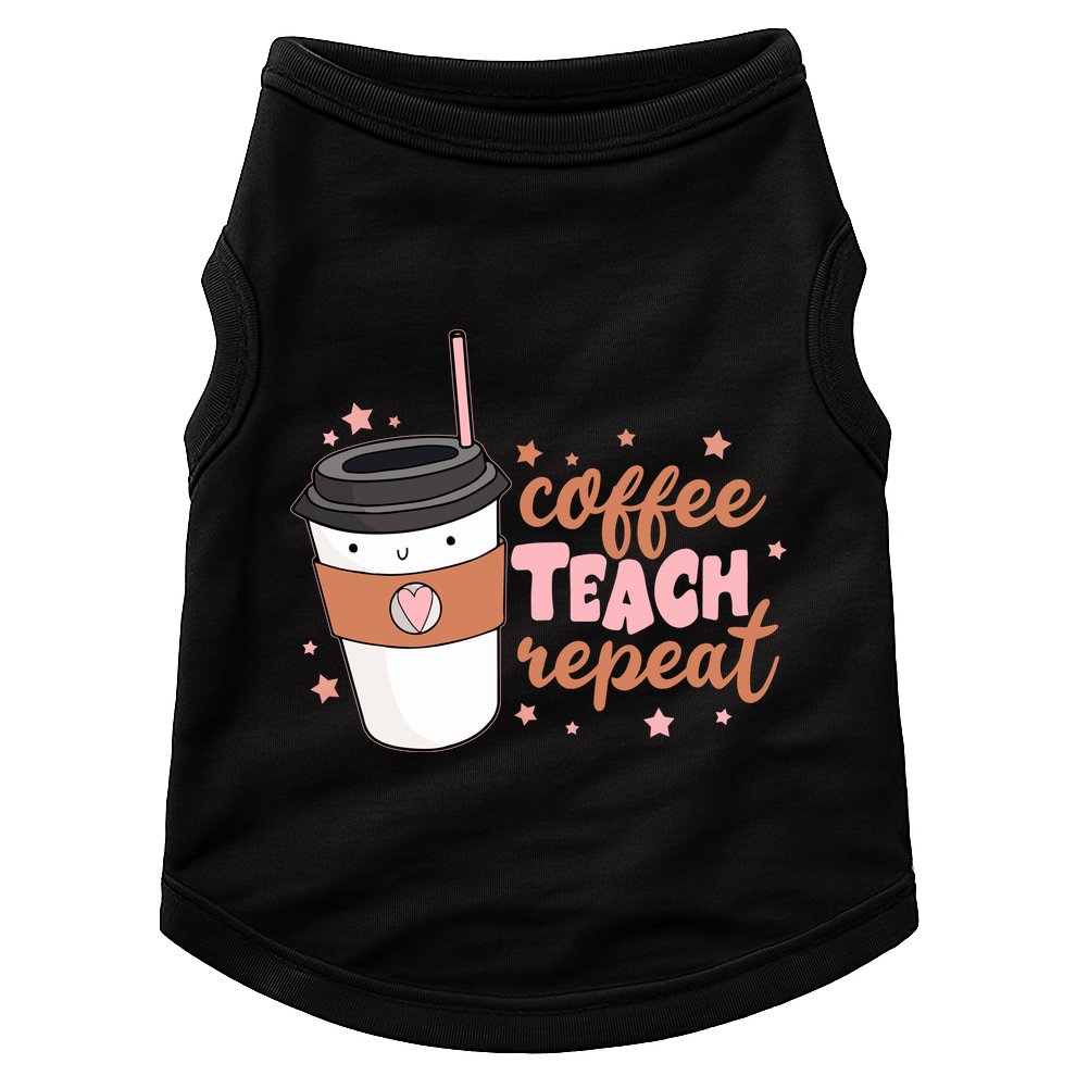 Cute Funny Coffee Teach Repeat Teacher Life Coffee Lover Doggie Tank