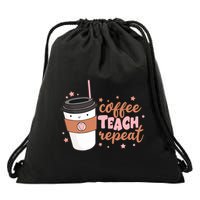 Cute Funny Coffee Teach Repeat Teacher Life Coffee Lover Drawstring Bag