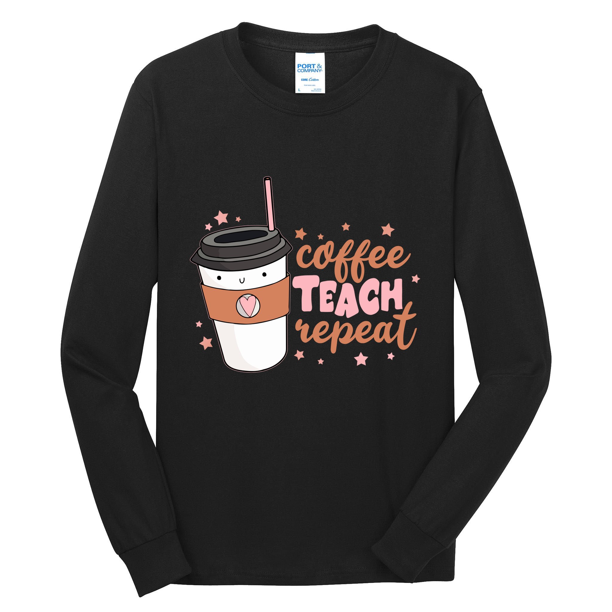 Cute Funny Coffee Teach Repeat Teacher Life Coffee Lover Tall Long Sleeve T-Shirt