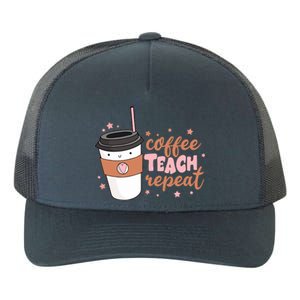 Cute Funny Coffee Teach Repeat Teacher Life Coffee Lover Yupoong Adult 5-Panel Trucker Hat