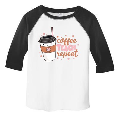 Cute Funny Coffee Teach Repeat Teacher Life Coffee Lover Toddler Fine Jersey T-Shirt