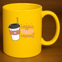 Cute Funny Coffee Teach Repeat Teacher Life Coffee Lover 11oz C Handle Ceramic Mug