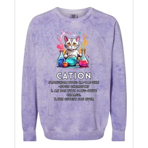 Cation Funny Chemistry Humor Science Teacher Cat Pun Meaningful Gift Colorblast Crewneck Sweatshirt