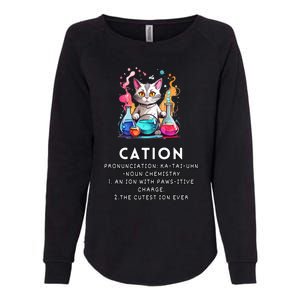 Cation Funny Chemistry Humor Science Teacher Cat Pun Meaningful Gift Womens California Wash Sweatshirt