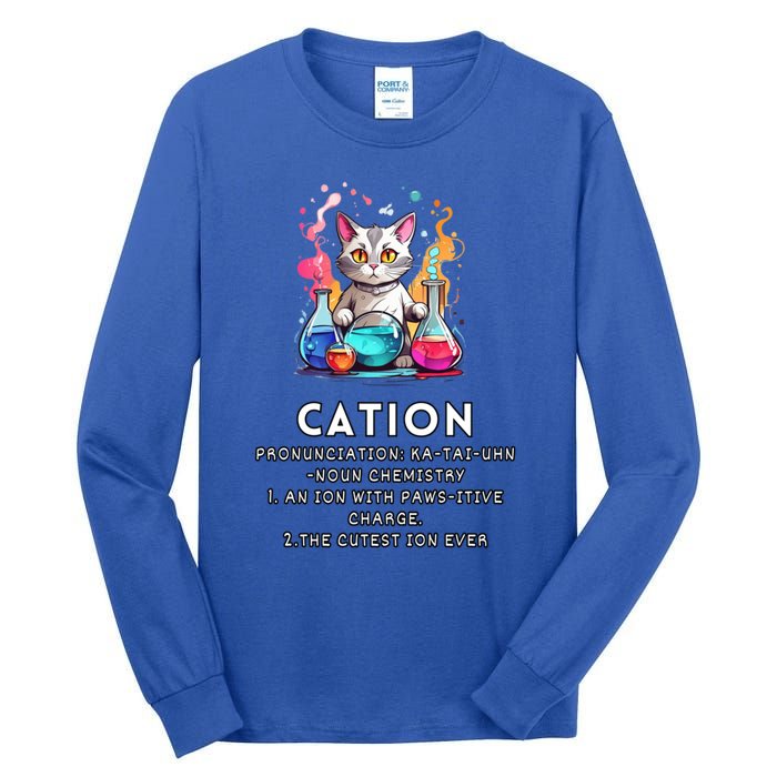 Cation Funny Chemistry Humor Science Teacher Cat Pun Meaningful Gift Tall Long Sleeve T-Shirt