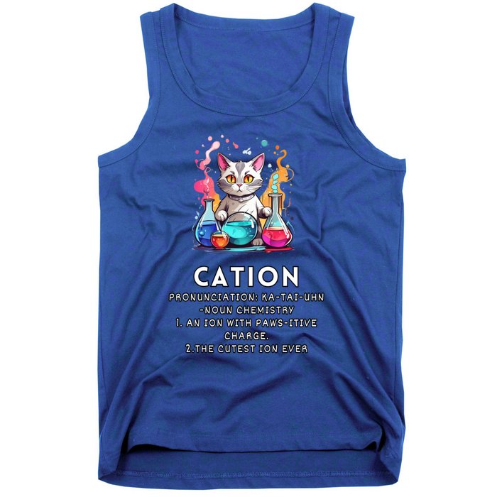 Cation Funny Chemistry Humor Science Teacher Cat Pun Meaningful Gift Tank Top