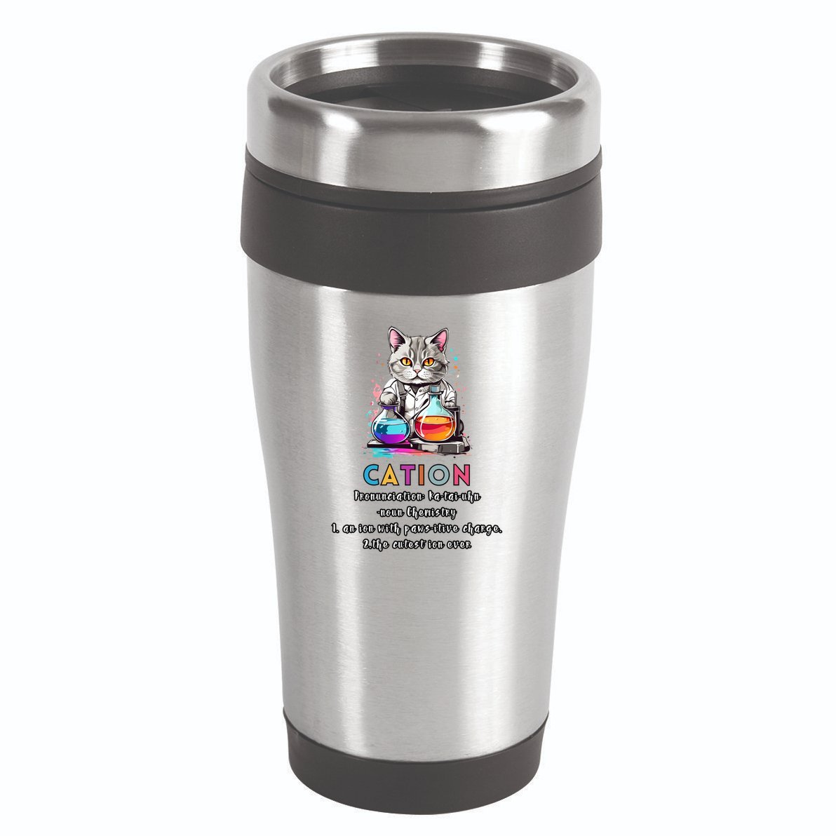 Cation Funny Chemistry Humor Science Teacher Cat Pun Gift 16oz Travel Tumbler