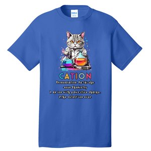 Cation Funny Chemistry Humor Science Teacher Cat Pun Gift Tall T-Shirt