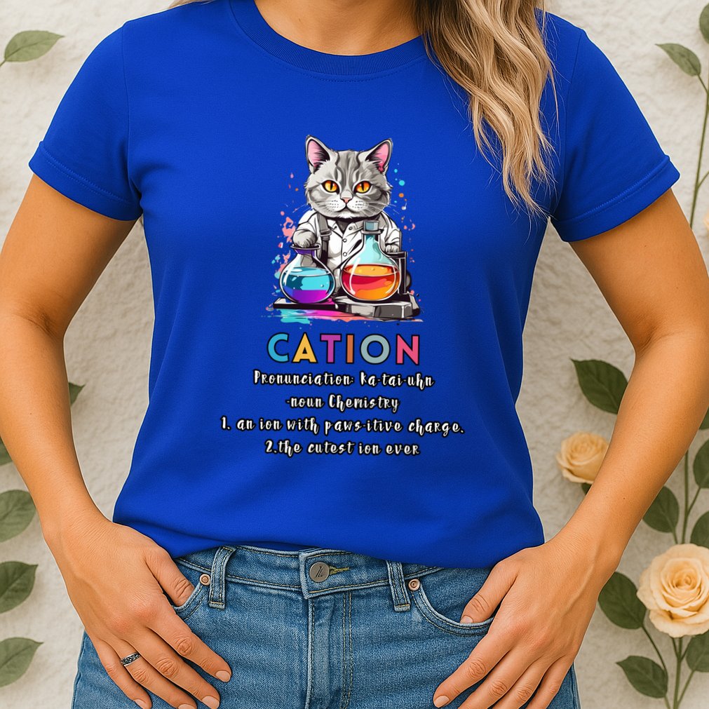 Cation Funny Chemistry Humor Science Teacher Cat Pun Gift Womens T-Shirt