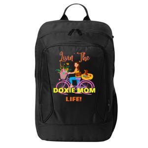 Cute Funny Casual Dachshund Livin The Doxie Mom Life Dog Fun Gift City Backpack