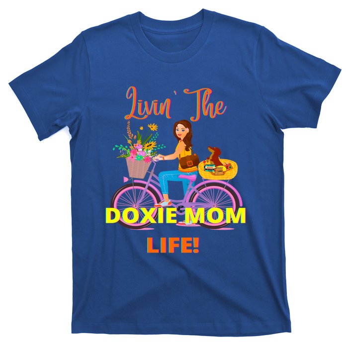 Cute Funny Casual Dachshund Livin The Doxie Mom Life Dog Fun Gift T-Shirt