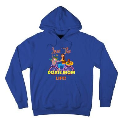 Cute Funny Casual Dachshund Livin The Doxie Mom Life Dog Fun Gift Tall Hoodie